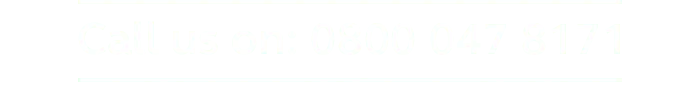 Call us on 0800 047 8171